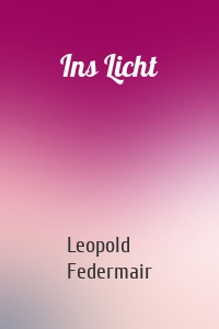 Ins Licht