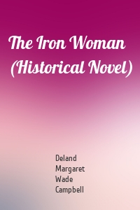 The Iron Woman (Historical Novel)
