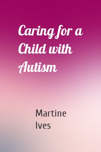 Caring for a Child with Autism