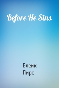 Before He Sins