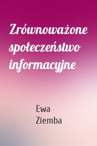 Zrównoważone społeczeństwo informacyjne