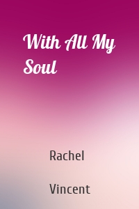 With All My Soul