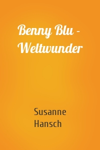 Benny Blu - Weltwunder