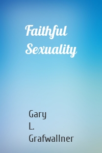 Faithful Sexuality