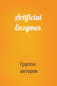 Artificial Enzymes