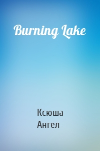 Burning Lake