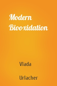 Modern Biooxidation