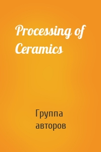 Processing of Ceramics