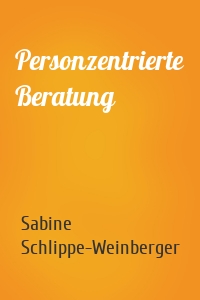 Personzentrierte Beratung
