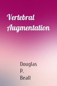 Vertebral Augmentation