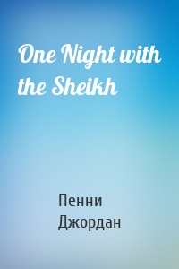 One Night with the Sheikh