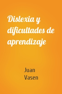 Dislexia y dificultades de aprendizaje