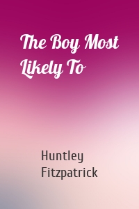 The Boy Most Likely To