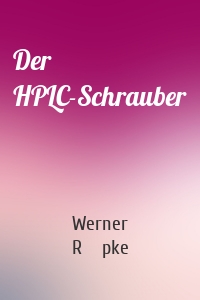 Der HPLC-Schrauber
