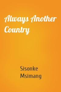 Always Another Country