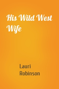His Wild West Wife