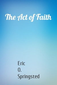 The Act of Faith