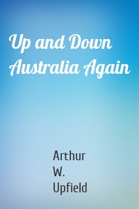 Up and Down Australia Again