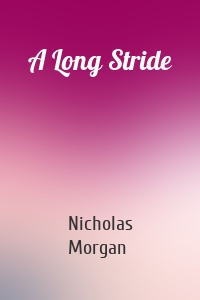 A Long Stride