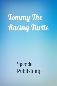 Tommy The Racing Turtle
