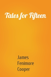 Tales for Fifteen