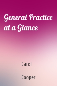 General Practice at a Glance