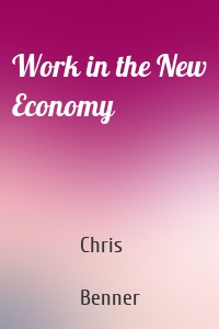 Work in the New Economy