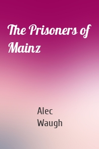 The Prisoners of Mainz