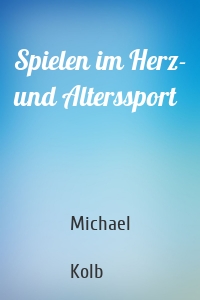 Spielen im Herz- und Alterssport