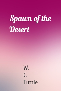 Spawn of the Desert