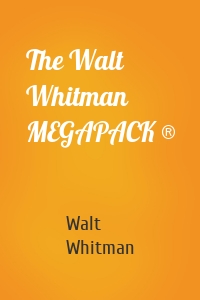 The Walt Whitman MEGAPACK ®