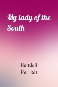 My lady of the South