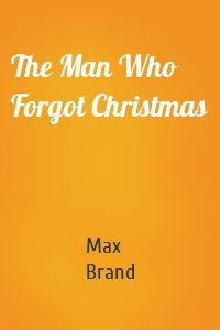 The Man Who Forgot Christmas