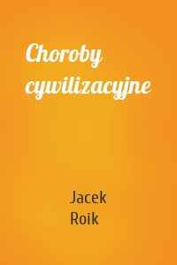 Choroby cywilizacyjne