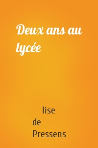 Deux ans au lycée