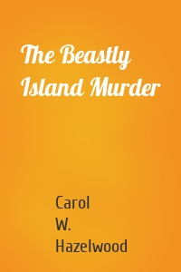 The Beastly Island Murder