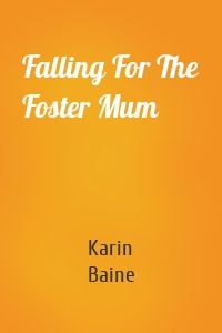 Falling For The Foster Mum