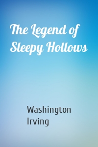 The Legend of Sleepy Hollows