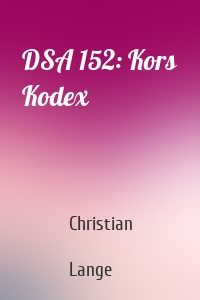 DSA 152: Kors Kodex