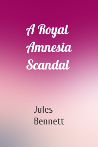A Royal Amnesia Scandal