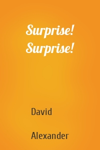 Surprise! Surprise!