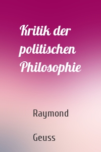 Kritik der politischen Philosophie