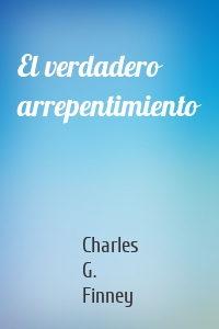 El verdadero arrepentimiento