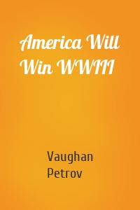 America Will Win WWIII