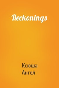 Reckonings