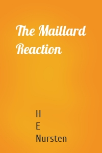 The Maillard Reaction