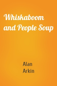 Whiskaboom and People Soup