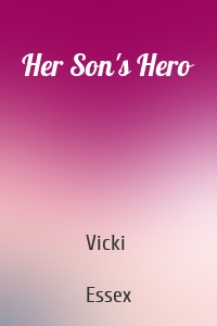 Her Son's Hero