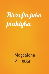 Filozofia jako praktyka