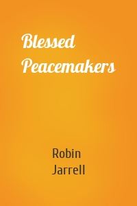 Blessed Peacemakers